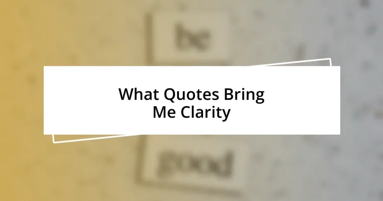 What Quotes Bring Me Clarity