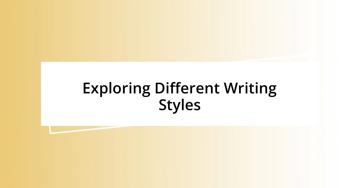 Exploring Different Writing Styles